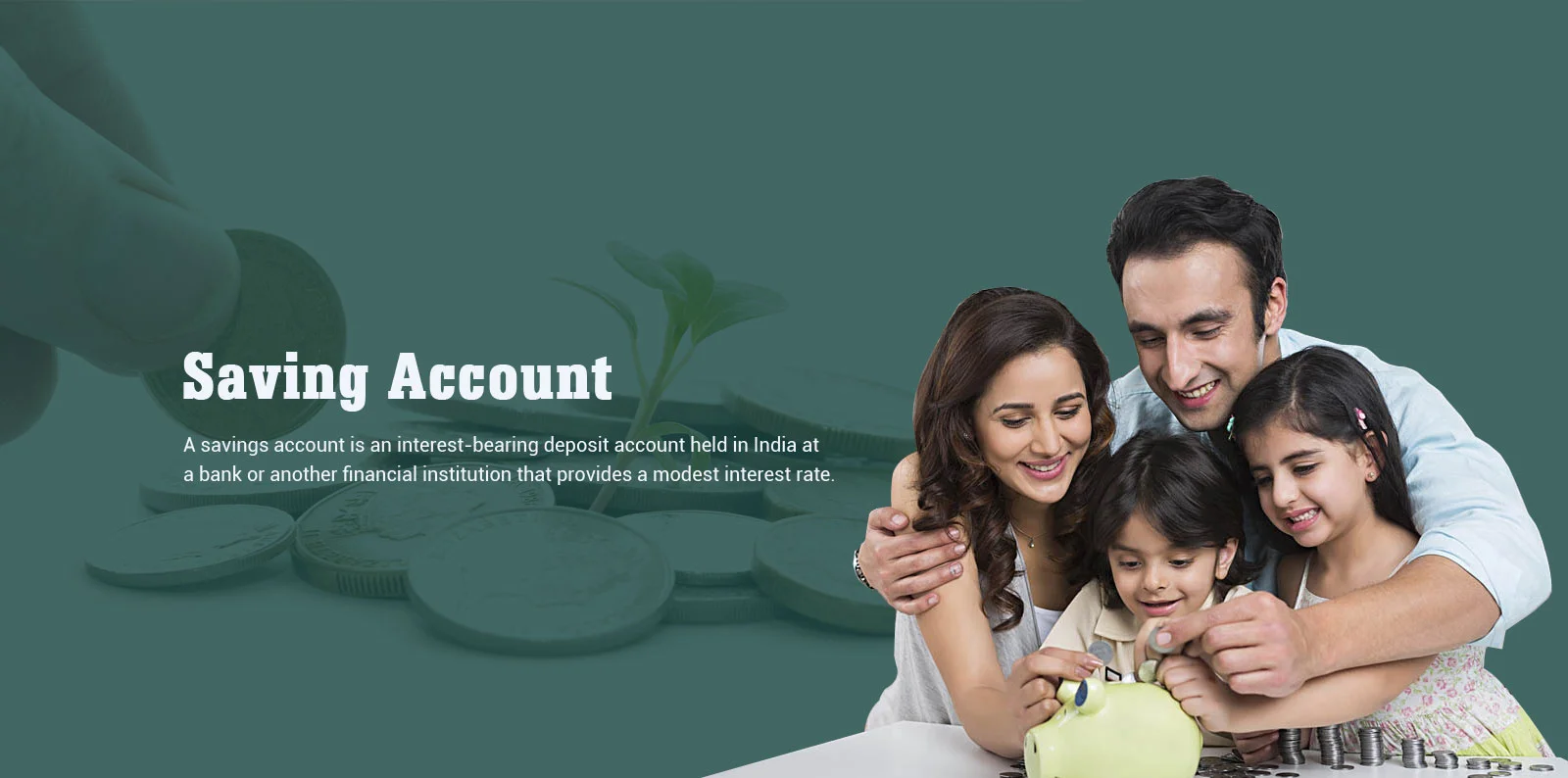 Smiling family putting coins in a piggy bank beside the heading Saving Account